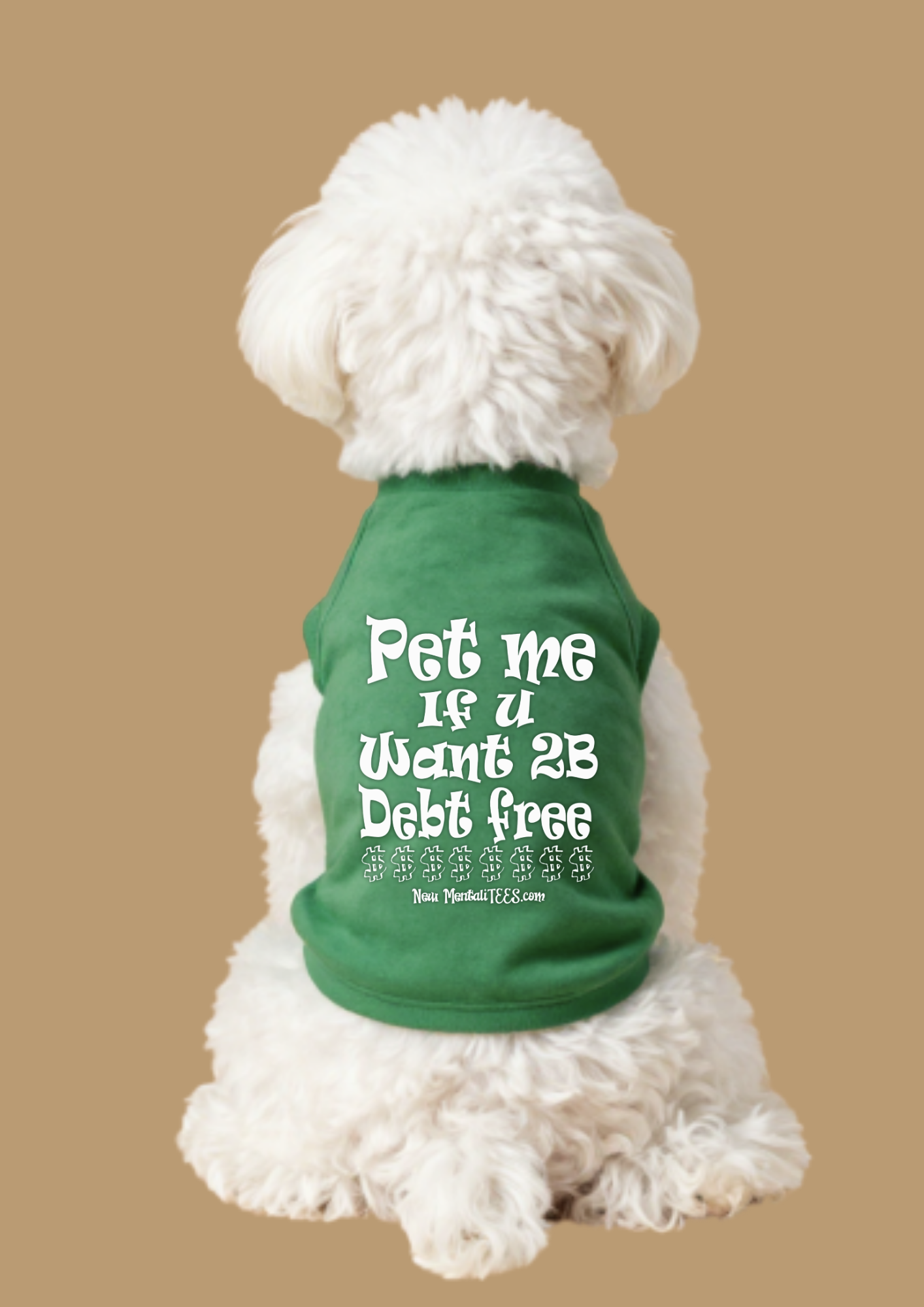 Pet Me If You Want 2B Debt Free - Dog Tee