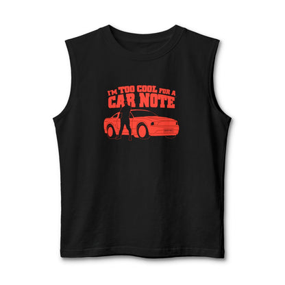 I'm Too Cool for a Car Note Men's Muscle Tank – Financial Freedom Workout Tank | Debt Free Statement Gym Tank | Motivational Sleeveless Tank for Men