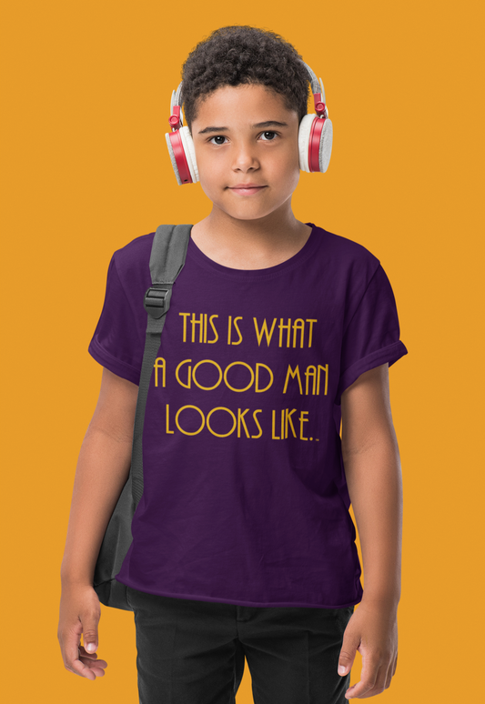 This Is What a Good Man Looks Like Youth T-Shirt - Proud, Strong & Full of Character