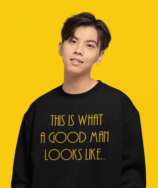 This Is What a Good Man Looks Like Youth Sweatshirt - Proud, Strong & Full of Character