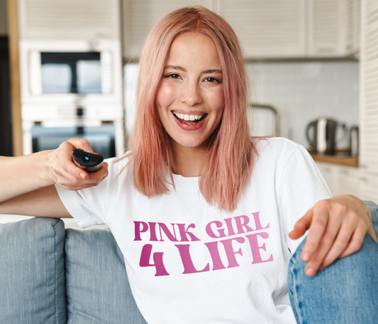 Pink Girl 4 Life T-Shirt - Cute Ladies White Graphic Tee, Positive Affirmation Unisex Shirt, Inspirational Gift