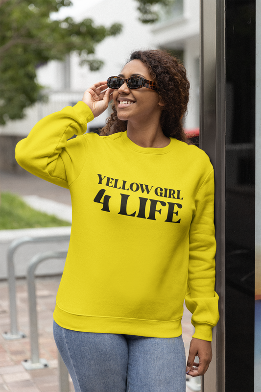 Yellow Girl 4 Life Sweatshirt - Cute Ladies Yellow Sweatshirt, Positive Affirmation Sweatshirt, Inspirational Unisex Sweatshirt, Yellow Fashion