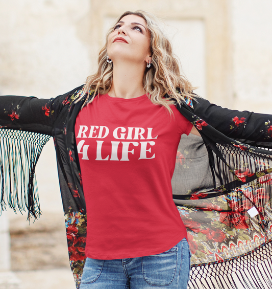 Red Girl 4 Life T-Shirt -  Cute Ladies Red Graphic Tee, Positive Affirmation Shirt, Inspirational Unisex T-Shirt, Red Fashion Tee
